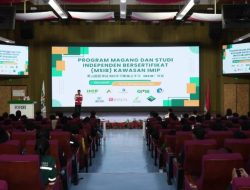 Dukung Pengembangan SDM, IMIP Gelar Program Magang Dan Study Independen Bersertifikat
